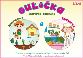 Guľôčka - Pracovný zošit L3/2/2015 – Zdravá zelenina - kuchárka a záhradník