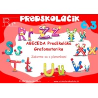 Predškoláčik – Abeceda a grafomotorika Predškoláka 3 - Pracovný zošit PDF